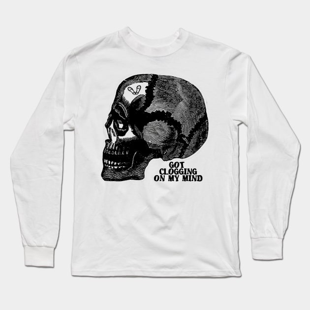 Clog On the Brain BLK Long Sleeve T-Shirt by DWHT71